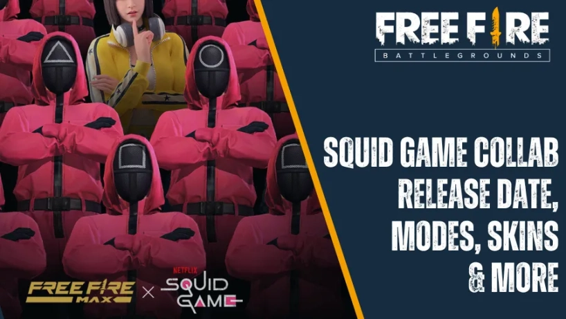 Sự hợp tác Free Fire x Squid Game: Ngày phát hành, Chế độ chơi mới, Trang phục & hơn thế nữa